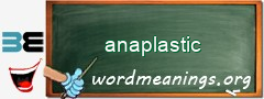 WordMeaning blackboard for anaplastic
